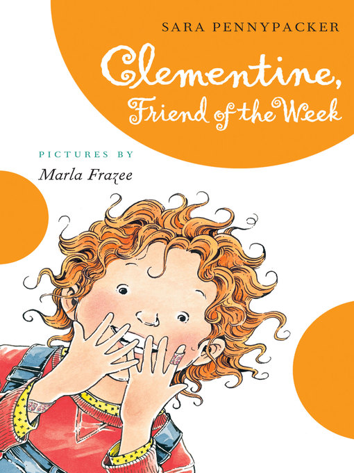 Title details for Clementine, Friend of the Week by Sara Pennypacker - Available